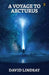 A Voyage To Arcturus by David Lindsay