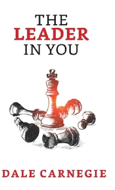 The Leader in You by Dale Carnegie
