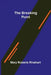The Breaking Point by Avery Rinehart Mary Roberts