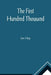 The First Hundred Thousand by Ian Hay