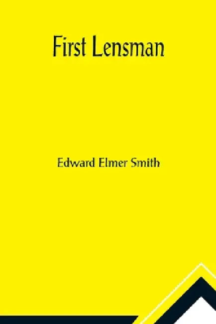 First Lensman by Edward Elmer Smith