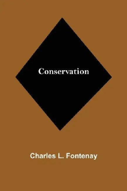 Conservation by Charles L. Fontenay