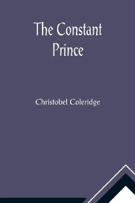 The Constant Prince by Christobel Coleridge