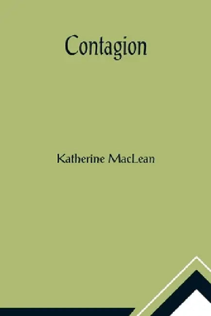 Contagion by Katherine MacLean