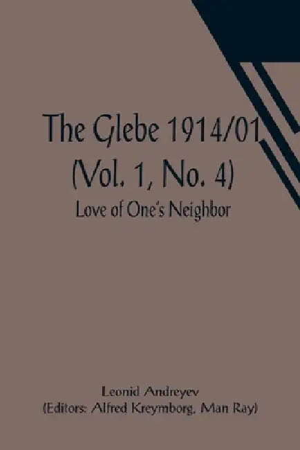 The Glebe 1914/01 (Vol. 1, No. 4): Love of One's Neighbor by Leonid Andreyev
