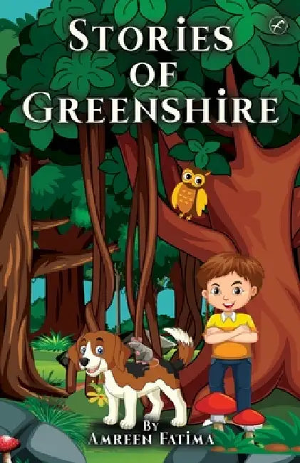 Stories of Greenshire by Amreen Fatima
