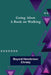 Going Afoot: A book on walking by Bayard Henderson Christy