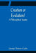 Creation or Evolution? A Philosophical Inquiry by George Ticknor Curtis