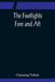 The Footlights Fore and Aft by Channing Pollock
