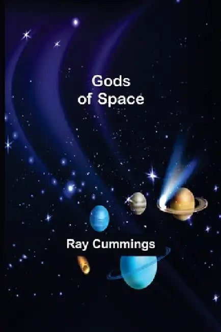 Gods of Space by Ray Cummings