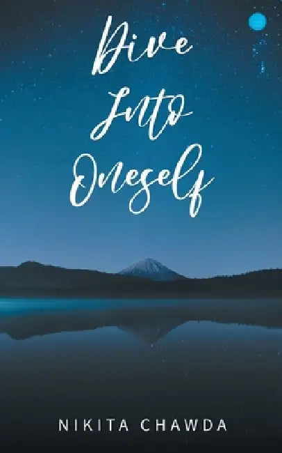 Dive Into Oneself by Nikita Chawda