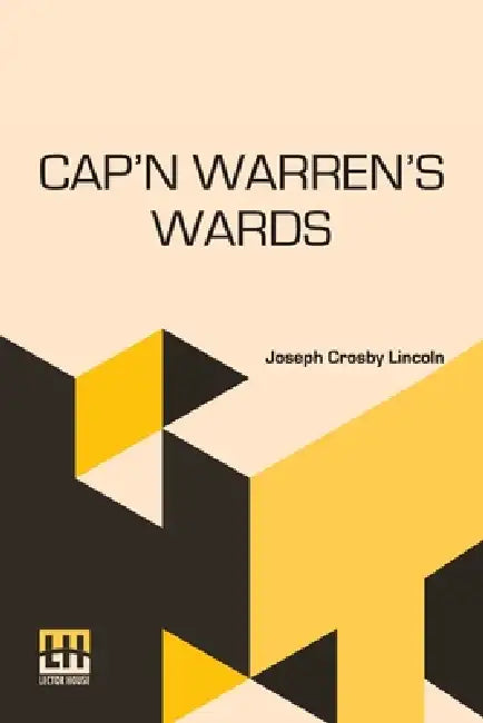 Cap n Warren s Wards by Joseph Crosby Lincoln