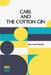 Carl And The Cotton Gin by Sara Ware Bassett