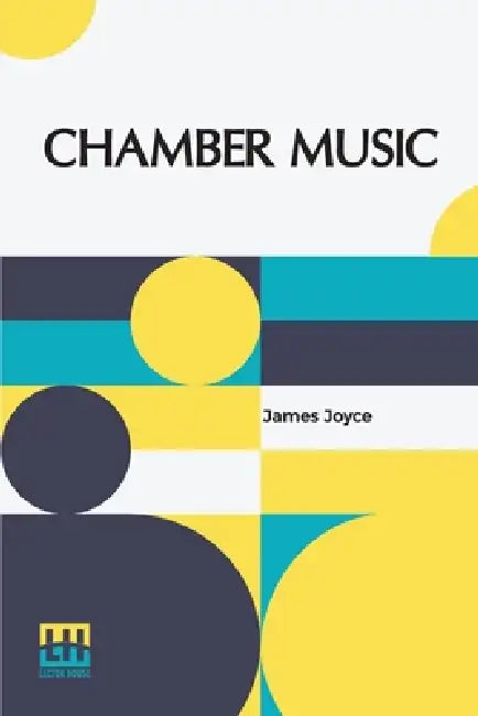 Chamber Music by James Joyce