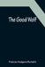 The Good Wolf by Frances Hodgson Burnett