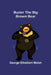 Buster the Big Brown Bear by George Ethelbert Walsh