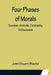 Four Phases of Morals: Socrates, Aristotle, Christianity, Utilitarianism by John Stuart Blackie