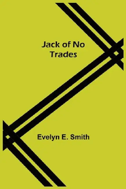 Jack of No Trades by Evelyn E. Smith