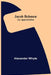 Jacob Behmen: An Appreciation by Alexander Whyte
