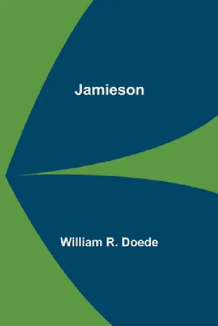 Jamieson by William R Doede