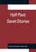 Half-Past Seven Stories by Robert Gordon Anderson