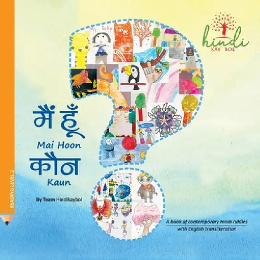 Mai Hoon Kaun?: With English transliteration by Priya Gupta, Hindikaybol Students