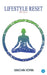 Lifestyle Reset: Post Covid by Kanchan Verma