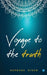 Voyage to the Truth by Harbans Singh