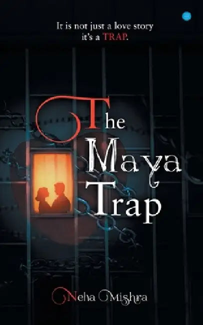 The Maya Trap by Neha