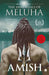 The Immortals of Meluha (Shiva Trilogy Book 1) by Amish Tripathi