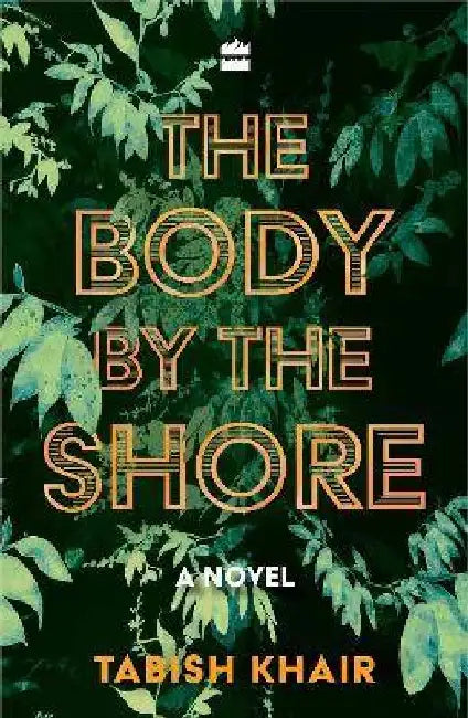 The Body By The Shore by Tabish Khair
