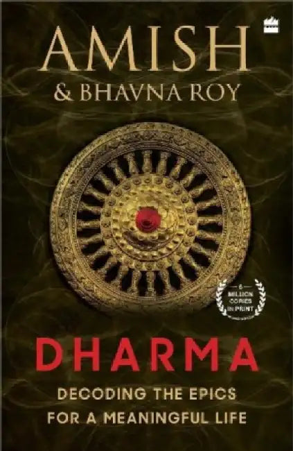 Dharma: Decoding the Epics for a Meaningful Life by Amish Tripathi