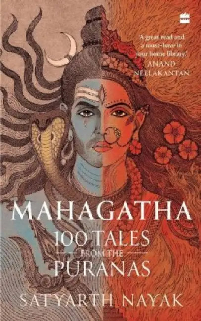 Mahagatha: 100 Tales from the Puranas by Satyarth Nayak