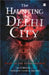 The Haunting of Delhi City: Tales of the Supernatural by Jatin Bhasin
