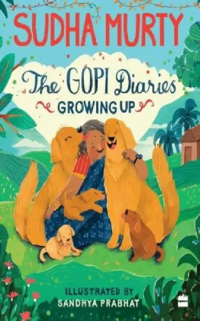 The Gopi Diaries: Growing Up by Sudha Murty