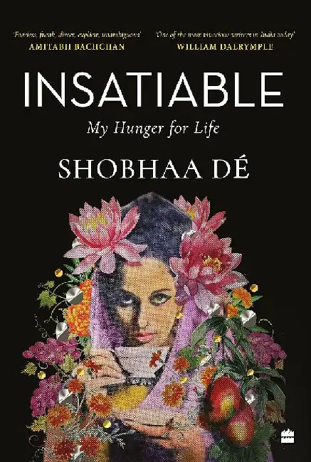Insatiable by Shobhaa DÃ©