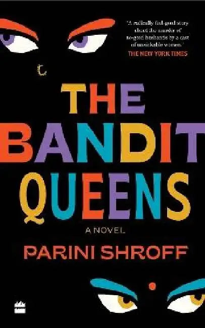 The Bandit Queens by Parini Shroff
