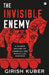 The Invisible Enemy: A Global Story of Biological and Chemical Warfare by Girish Kuber
