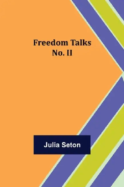 Freedom Talks No. II by Julia Seton