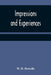 Impressions and experiences by W. D. Howells