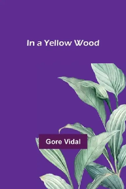 In a Yellow Wood by Gore Vidal