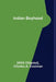 Indian Boyhood by [Aka Ohiyesa], Charles A. Eastman