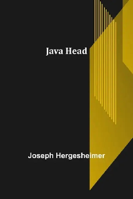 Java Head by Joseph Hergesheimer