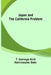 Japan and the California Problem by T. Iyenaga and Kennosuke Sato
