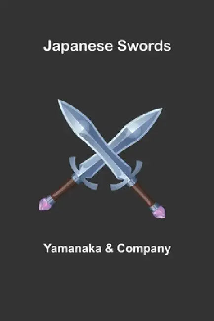 Japanese Swords by Yamanaka &. Company