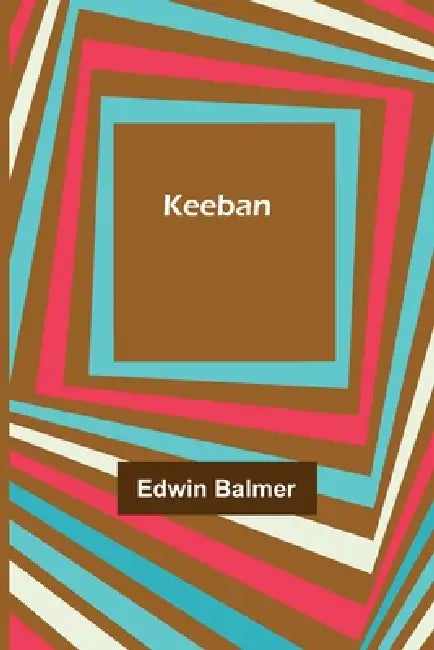 Keeban by Edwin Balmer
