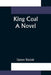 King Coal by Upton Sinclair
