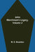 John Marchmont's Legacy, Volume 2 by M E Braddon