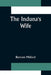 The Induna's Wife by Bertram Mitford