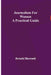 Journalism for Women: A Practical Guide by Arnold Bennett